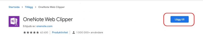Lägga till tillägget OneNote webbclipper till Google Chrome.